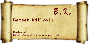 Bacsek Károly névjegykártya